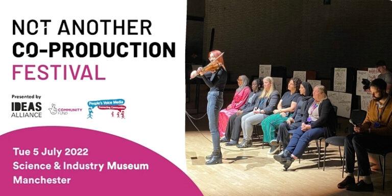 Not another Co-production Festival, Tuesday 5th July 2022