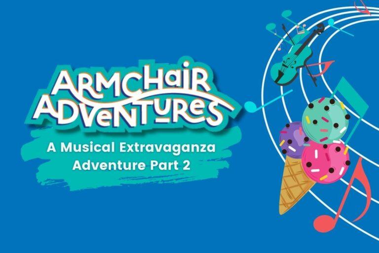 A Musical Extravaganza Part 2 Armchair Adventures Kids Podcast